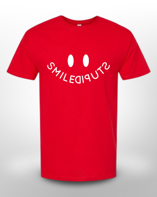 SMILE STUPID Tee's