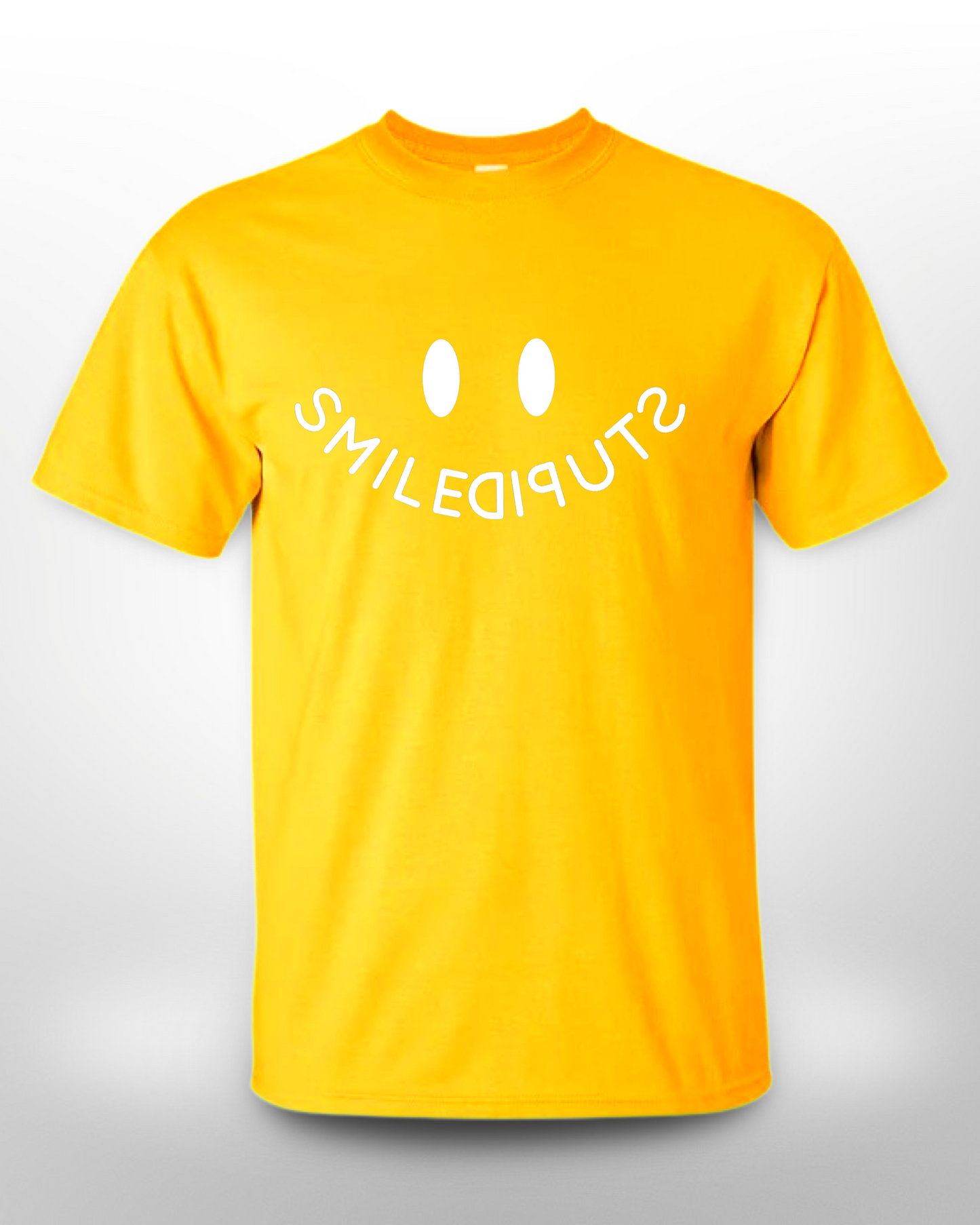 SMILE STUPID Tee's